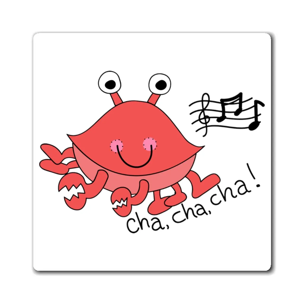 Cha, Cha, Cha! Magnet