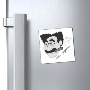 Hello Gorgeous Magnet