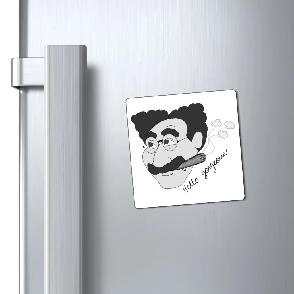 Hello Gorgeous Magnet