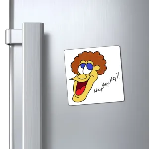 Hey, Hey, Hey!! Magnet