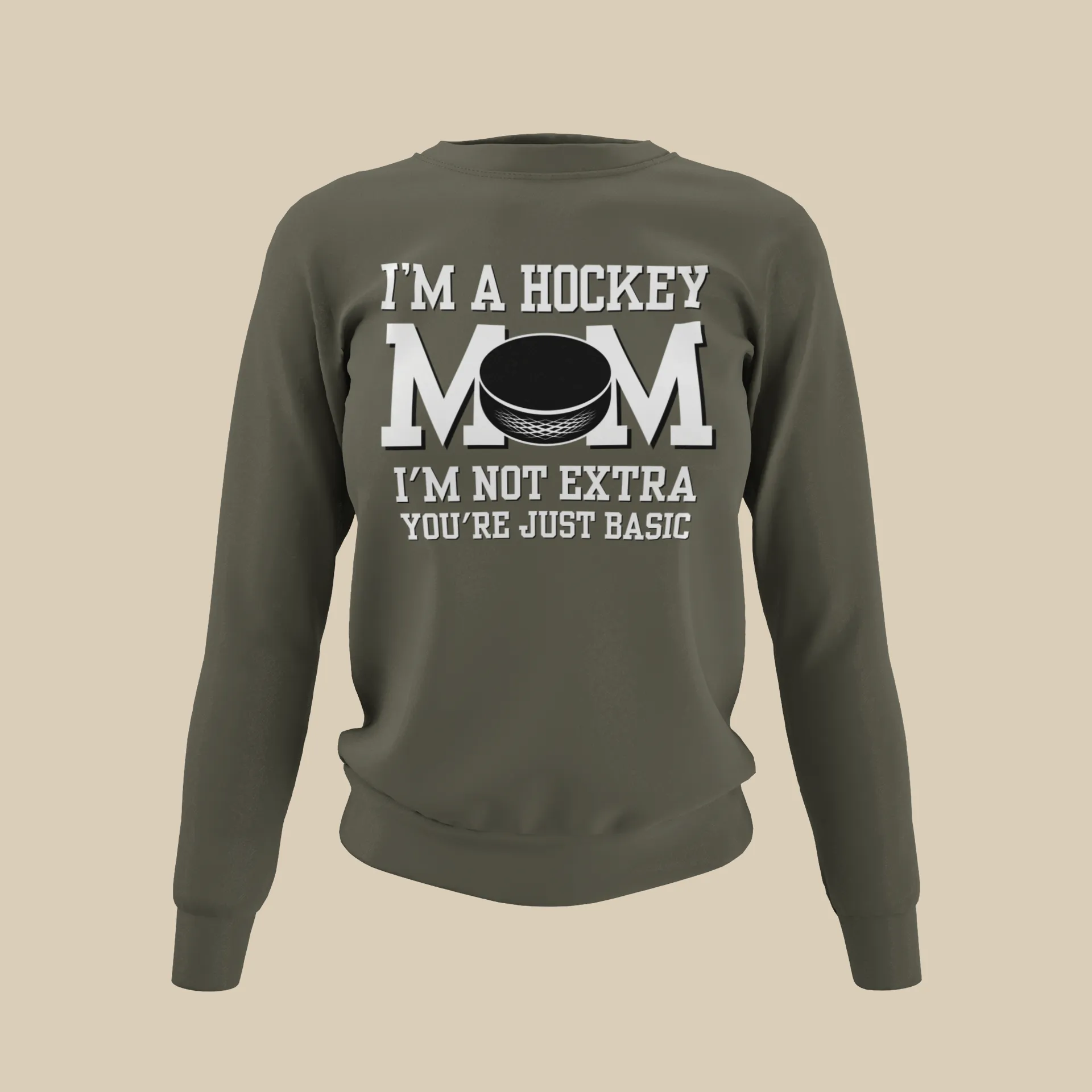 I'm a Hockey Mom | I'm Not Extra Sweatshirt