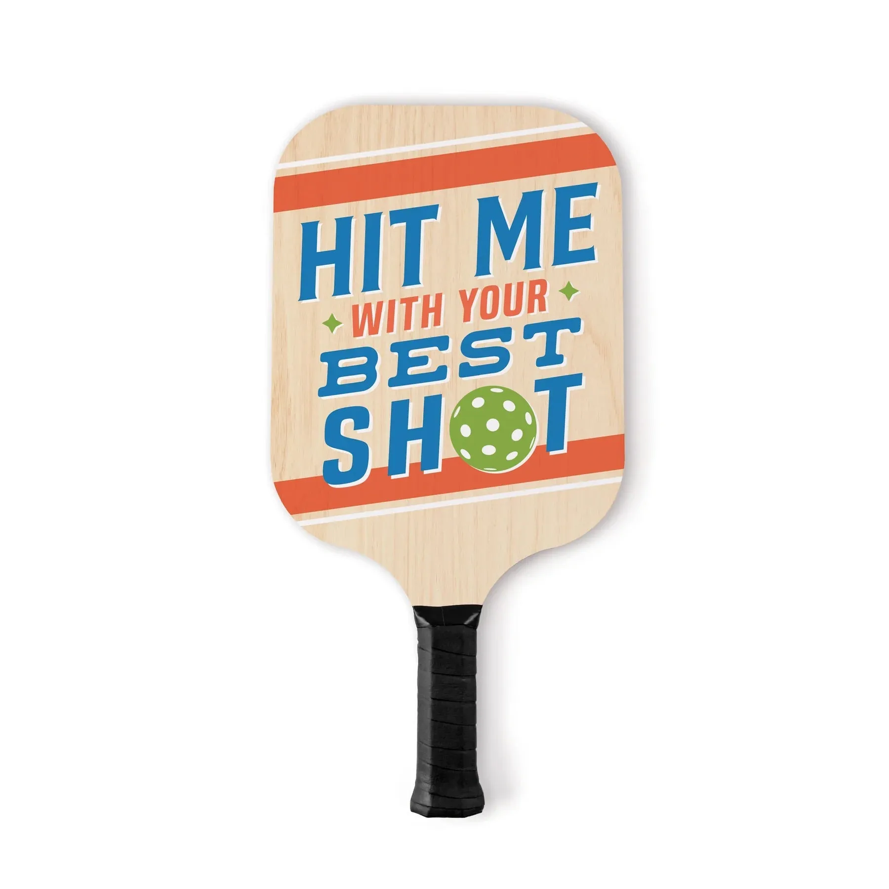 P. Graham Dunn Hit Me With Your Best Shot Pickleball Paddle